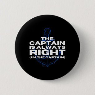 Bootkapitein Varend De Kapitein Heeft Altijd Gelij Ronde Button 5,7 Cm