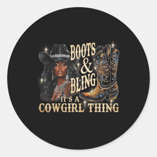 Boots & amp; Bling It A Cowgirl Thing Black Cowgir Ronde Sticker (Voorkant)