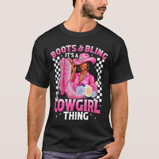 Boots And Bling It's Cowgirl Thing Black History G T-shirt (Voorkant)