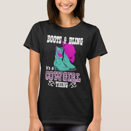 Boots Bling Its A Cowgirl Thing Country Life T-shirt (Voorkant)