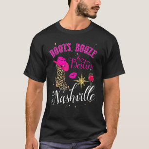 Boots Booze and Besties Nashville Girls Trip 2023 T-shirt