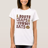 Boots Chaps And Cowboy Hats T-shirt (Voorkant)
