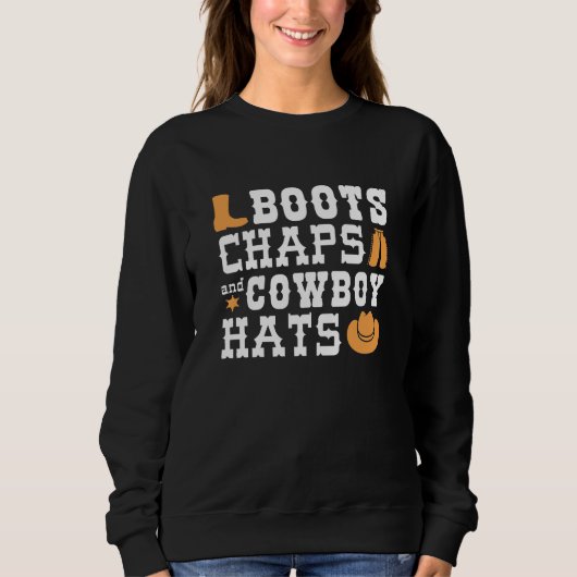 Boots Chaps And Cowboy Hats Trui (Voorkant)