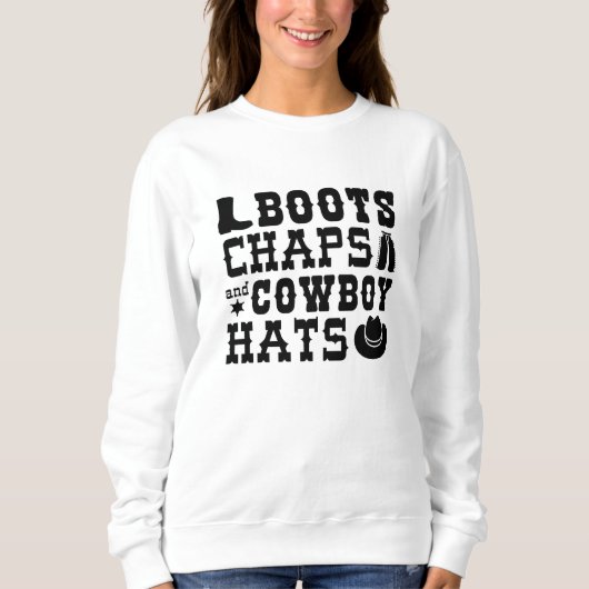Boots Chaps And Cowboy Hats Trui (Voorkant)