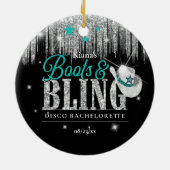 Boots 'n Bling Disco Bachelorette Blauwgroen ID925 Keramisch Ornament (Achterkant)