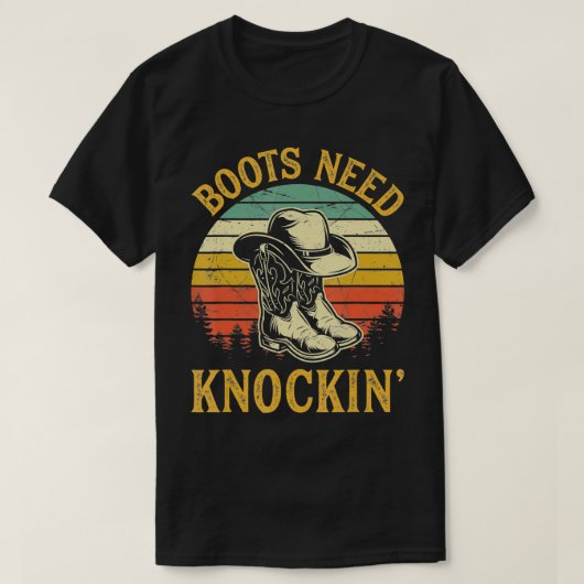 Boots Need Knockin' Knocking Country Music  T-shirt (Design voorkant)