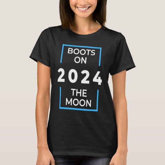 Boots on the moon  Space Exploration 2024 T-shirt (Voorkant)
