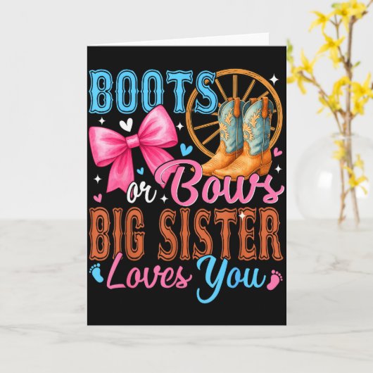 Boots Or Bows Big Sister Loves You Gender Reveal F Kaart (Gele Bloem)