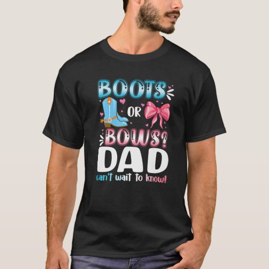 Boots Or Bows Dad Gender Reveal Baby Shower Pregna T-shirt (Voorkant)
