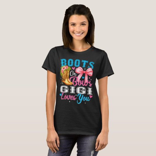 Boots Or Bows Gigi Loves You Gender Reveal Family  T-shirt (Voorkant volledig)