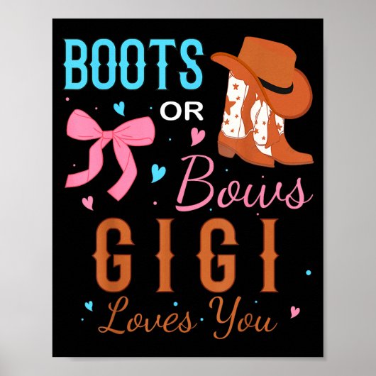 Boots Or Bows Gigi Loves You Gender Reveal Party  Poster (Voorkant)