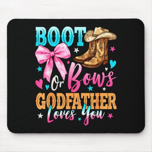 Boots Or Bows Godfather Loves You Gender Reveal Fa Muismat (Voorkant)