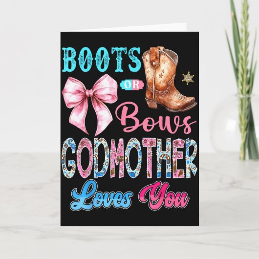 Boots Or Bows Godmother Loves You Gender Reveal We Kaart (Voorkant)