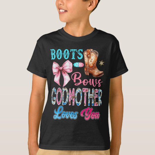 Boots Or Bows Godmother Loves You Gender Reveal We T-shirt (Voorkant)