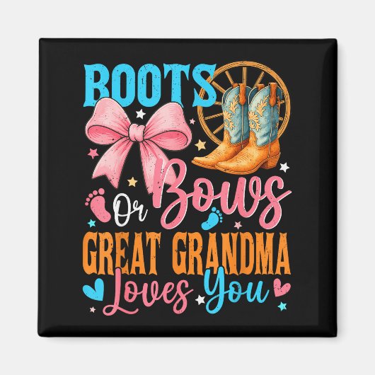 Boots Or Bows Great Grandma Loves You Gender Revea Magneet (Voorkant)