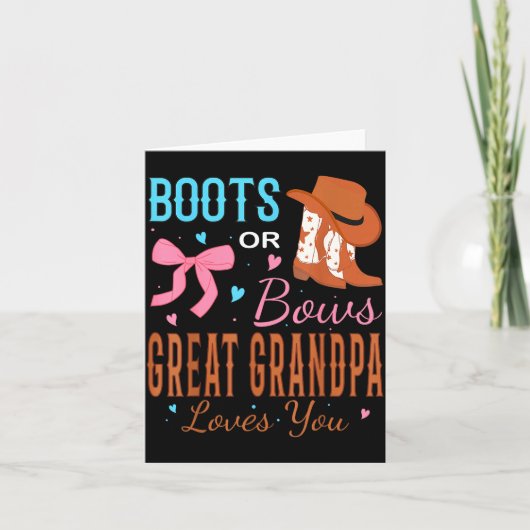 Boots Or Bows Great Grandpa Loves You Gender Revea Kaart (Voorkant)