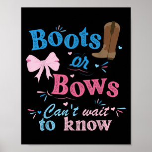Boots or bows kunnen niet wachten om te weten of h poster