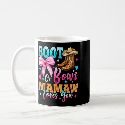 Boots Or Bows Mamaw Loves You Gender Reveal Family Koffiemok (Links)