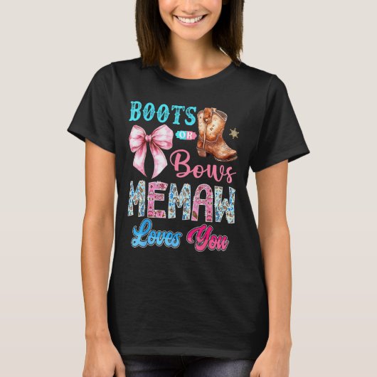 Boots Or Bows Memaw Loves You Gender Reveal Wester T-shirt (Voorkant)