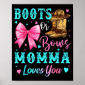 Boots Or Bows Momma Loves You Gender Reveal Family Poster (Voorkant)