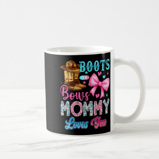 Boots Or Bows Mommy Loves You Gender Reveal Family Koffiemok (Rechts)