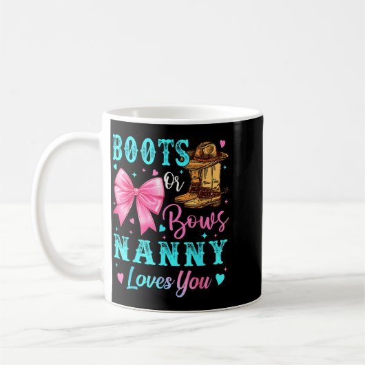 Boots Or Bows Nanny Loves You Gender Reveal Family Koffiemok (Links)