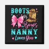 Boots Or Bows Nanny Loves You Gender Reveal Family Magneet (Voorkant)