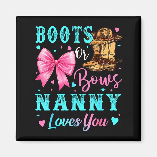 Boots Or Bows Nanny Loves You Gender Reveal Family Magneet (Voorkant)