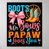 Boots Or Bows Papaw Loves You Gender Reveal Family Poster (Voorkant)