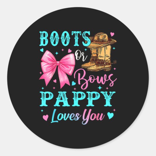 Boots Or Bows Pappy Loves You Gender Reveal Family Ronde Sticker (Voorkant)
