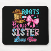 Boots Or Bows Sister Loves You Gender Reveal Famil Muismat (Voorkant)