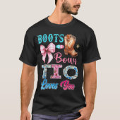 Boots Or Bows Tio Loves You Gender Reveal Western T-shirt (Voorkant)