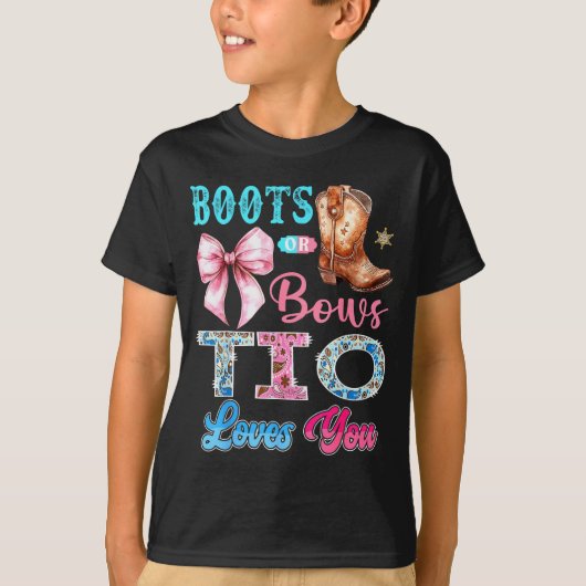 Boots Or Bows Tio Loves You Gender Reveal Western  T-shirt (Voorkant)