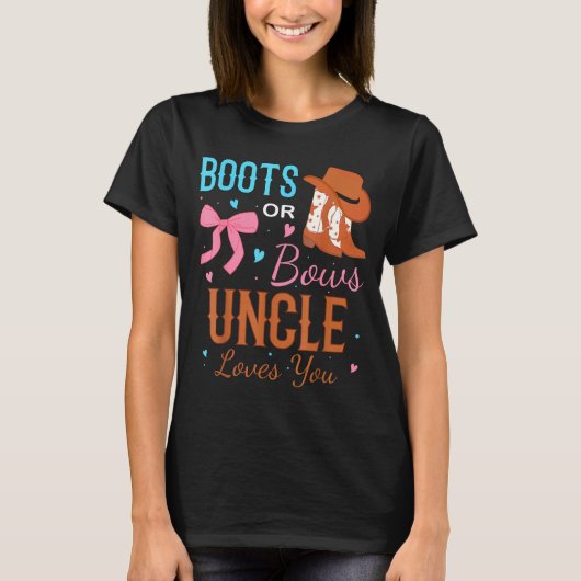 Boots Or Bows Uncle Loves You Gender Reveal Party T-shirt (Voorkant)