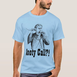 "Booty Call?!" Mannen T-shirt