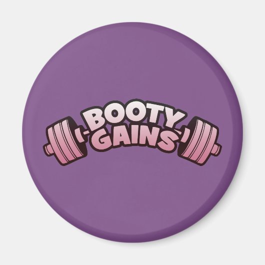 Booty Gains - Women's Novelty Motivatie Workout Magneet (Voorkant)