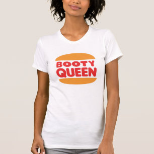 Booty Queen T-shirt