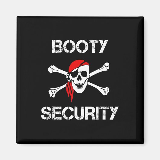 Booty Security Funny Skull Pirate Apparel Caribbea Magneet (Voorkant)