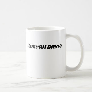 BOOYAH BABY. KOFFIEMOK