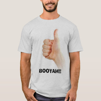 BOOYAH!!! T-SHIRT