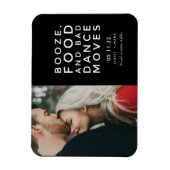 Booze, eten, slechte dansbewegingen foto's opslaan magneet (Verticaal)