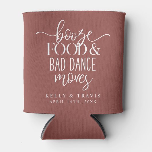 Booze Food and Bad Dance Moves Wedding Koelbox Blikjeskoeler (Voorkant)