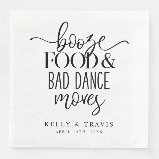 Booze Food and Bad Dance Moves Wedding Napkin Servet (Voorkant)