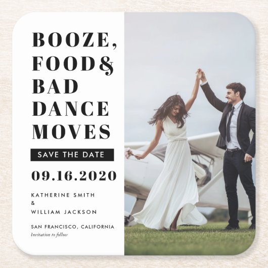 Booze Food Bad Dance Moves Bewaar de datumfoto Kartonnen Onderzetters (Voorkant)