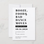 Booze Food Bad Dance Moves Chic Save the Date Card (Voorkant)