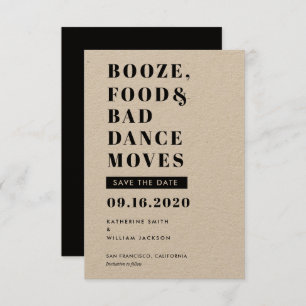 Booze Food Bad Dance Moves Chic Save the Date Card