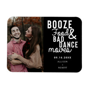 Booze Food & Bad Dance Moves Funny Date Foto Magneet