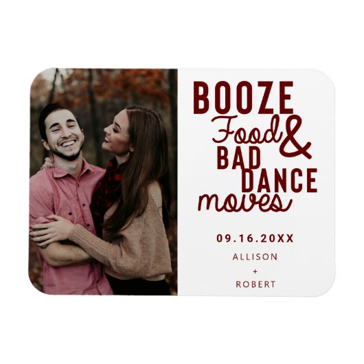 Booze Food & Bad Dance Moves Funny Date Foto Magneet (Horizontaal)