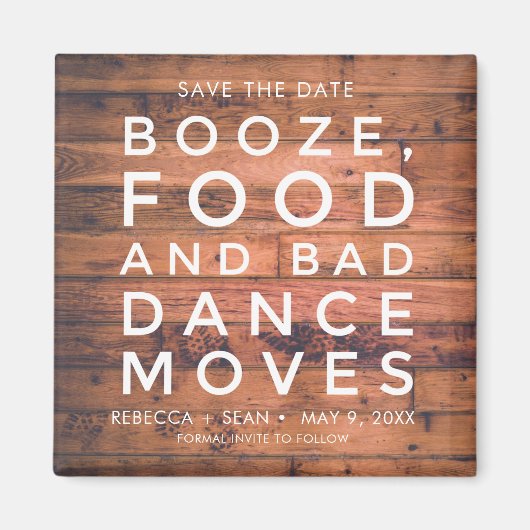 Booze Food Bad Dance Moves Rustic Country Wedding Magneet (Voorkant)