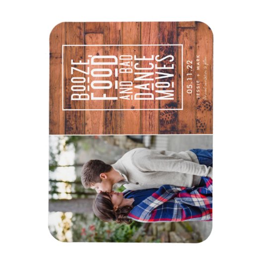 Booze, Food, Bad Dance Moves Rustic Save the Date Magneet (Verticaal)